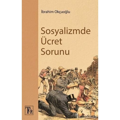 Sosyalizmde Ücret Sorunu Ibrahim Okçuoğlu