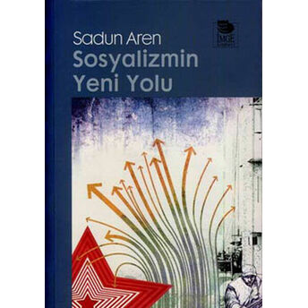 Sosyalizmin Yeni Yolu Sadun Aren