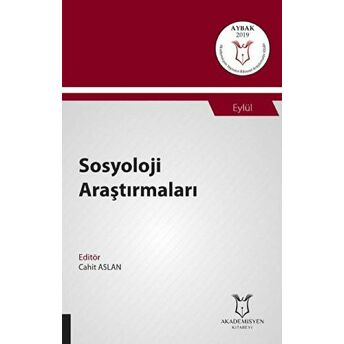 Sosyoloji Araştırmaları (Aybak 2019 Eylül) Cahit Aslan