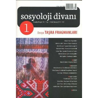 Sosyoloji Divanı Dergisi Yıl:1 Sayı:1 Ocak-Haziran 2013 / Taşra Fragmanları Kolektif