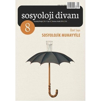 Sosyoloji Divanı Sayı: 8 Temmuz-Aralık 2016 Kolektif