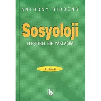 Sosyoloji Eleştirel Bir Yaklaşım Anthony Giddens