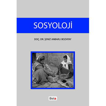 Sosyoloji Şeniz Anbarlı Bozatay