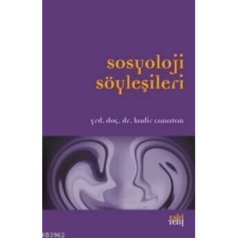 Sosyoloji Söyleşileri Kadir Canatan