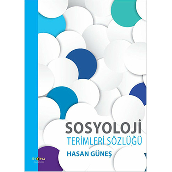 Sosyoloji Terimleri Sözlüğü Hasan Güneş