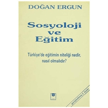 Sosyoloji Ve Eğitim Doğan Ergun