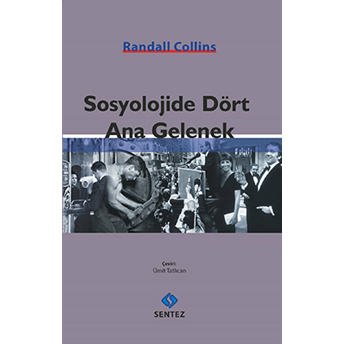 Sosyolojide Dört Ana Gelenek Randall Collins