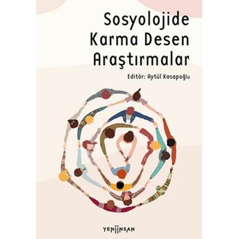 Sosyolojide Karma Desen Araştırmalar Aytül Kasapoğlu