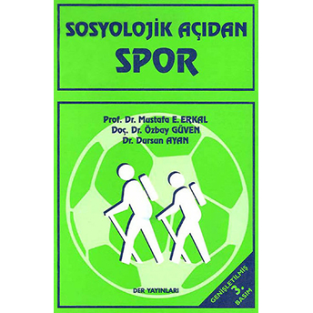 Sosyolojik Açıdan Spor Dursun Ayan