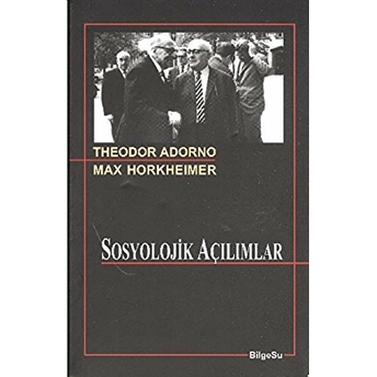 Sosyolojik Açılımlar Max Horkheimer