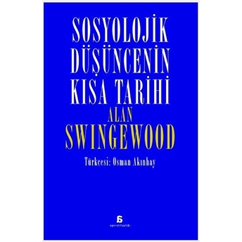 Sosyolojik Düşüncenin Kısa Tarihi Alan Swingewood