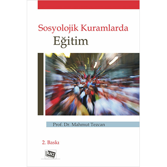 Sosyolojik Kuramlarda Eğitim