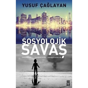 Sosyolojik Savaş Yusuf Çağlayan