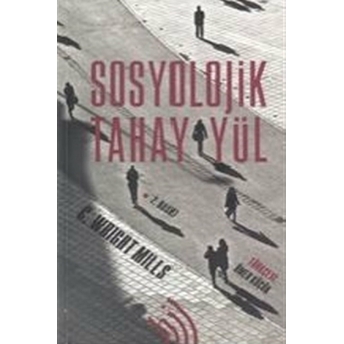 Sosyolojik Tahayyül (Ciltli) Ciltli C. Wright Mills