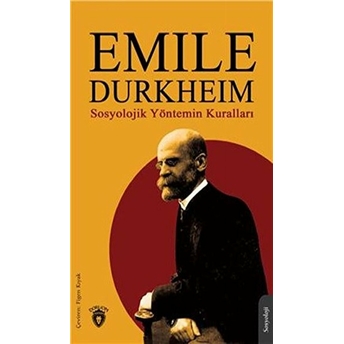 Sosyolojik Yöntemin Kuralları Emıle Durkheim