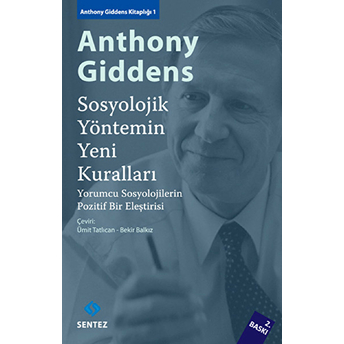 Sosyolojik Yöntemin Yeni Kuralları Anthony Giddens