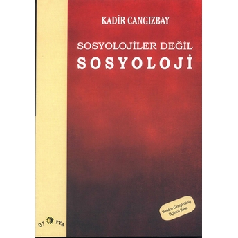 Sosyolojiler Değil Sosyoloji Kadir Cangızbay