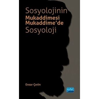 Sosyolojinin Mukaddimesi - Mukaddime’de Sosyoloji