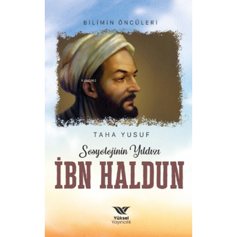 Sosyolojinin Yıldızı Ibn Haldun Taha Yusuf