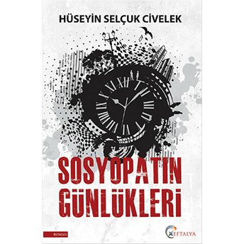 Sosyopatın Günlükleri Hüseyin Selçuk Civelek