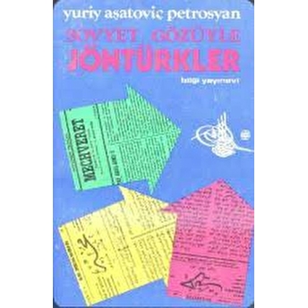 Sovyet Gözüyle Jöntürkler Yuriy Aşatoviç Petrosyan