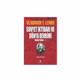 Sovyet Iktidari Ve Dünya Devrimi Vladimir Ilyiç Lenin