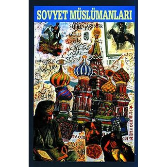 Sovyet Müslümanları Shirin Akiner