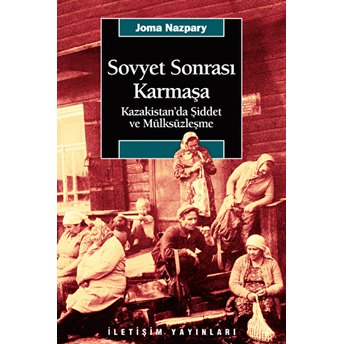 Sovyet Sonrası Karmaşa Joma Nazpary