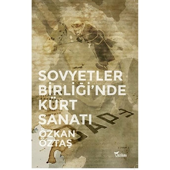 Sovyetler Birliği'Nde Kürt Sanatı Özkan Öztaş