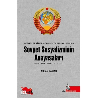 Sovyetler Birliğinden Rusya Federasyonuna - Sovyet Sosyalizminin Anayasaları