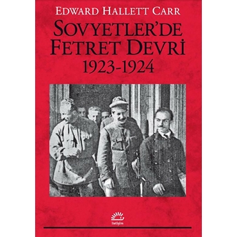 Sovyetler’de Fetret Devri 1923-1924 Edward Hallett Carr