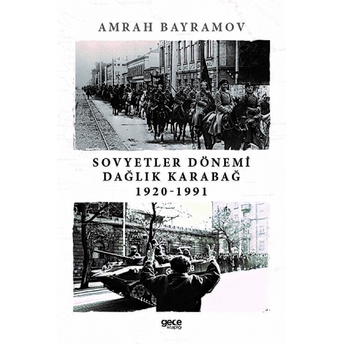 Sovyetler Dönemi Dağlık Karabağ 1920-1991 Amrah Bayramov