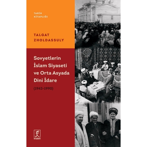 Sovyetler’in Islam Siyaseti Ve Orta Asya’da Dini Idare (1943 – 1990)