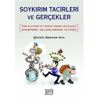 Soykırım Tacirleri Ve Gerçekler (Ciltli)