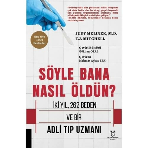 Söyle Bana Nasıl Öldün? - Judy Melinek