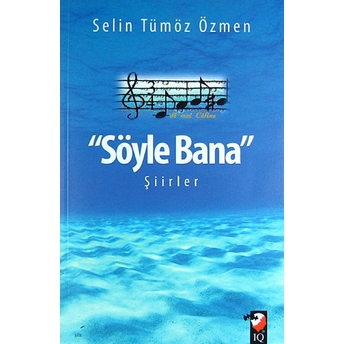 Söyle Bana Şiirler Selin Tümöz Özmen