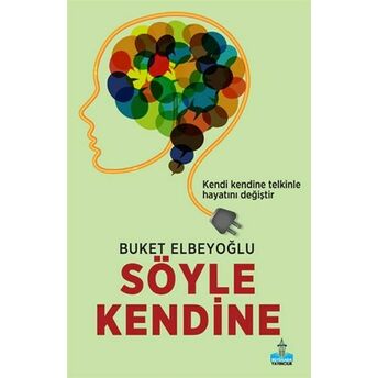 Söyle Kendine Buket Elbeyoğlu