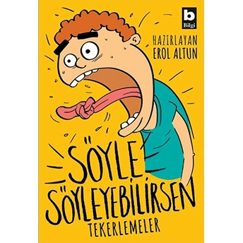 Söyle Söyleyebilirsen - Tekerlemeler Erol Altun