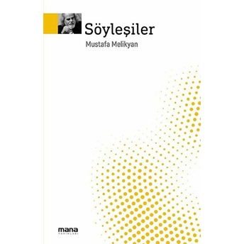 Söyleşiler Mustafa Melikyan