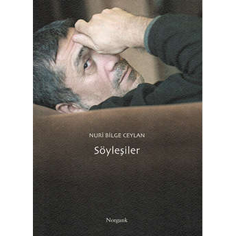 Söyleşiler Nuri Bilge Ceylan