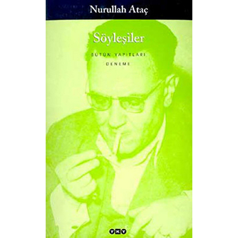 Söyleşiler Nurullah Ataç