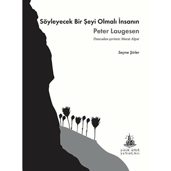 Söyleyecek Bir Şeyi Olmalı Insanın Peter Laugesen