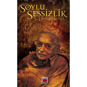 Soylu Sessizlik S. Dursun Kuvel