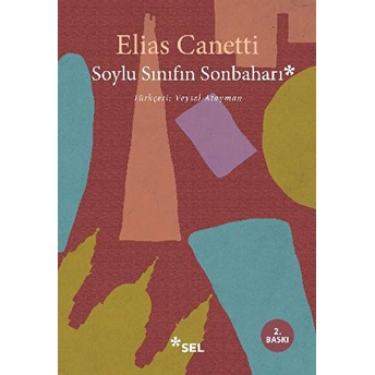 Soylu Sınıfın Sonbaharı Elias Canetti