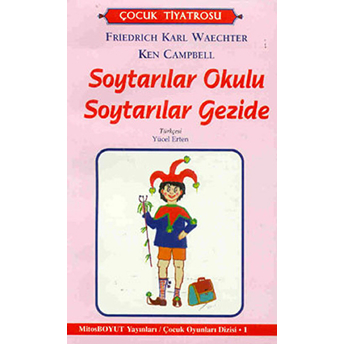 Soytarılar Okulu Soytarılar Gezide Ken Campbell