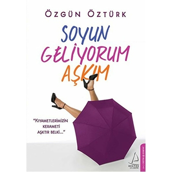 Soyun Geliyorum Aşkım Özgün Öztürk