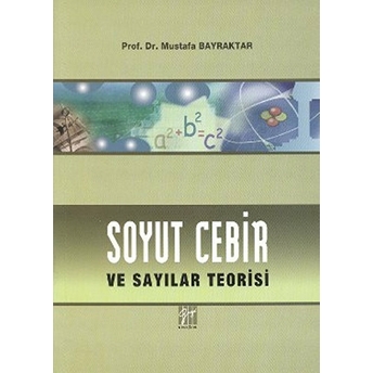 Soyut Cebir Ve Sayılar Teorisi Mustafa Bayraktar