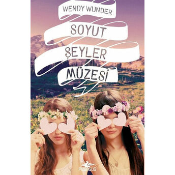 Soyut Şeyler Müzesi Wendy Wunder