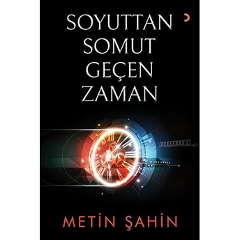 Soyuttan Somut Geçen Zaman - Metin Şahin