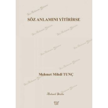 Söz Anlamını Yitirirse M. Mihdi Tunç